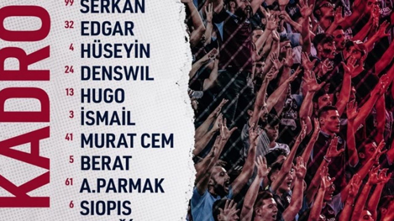Trabzonspor'un Giresunspor maçı kadrosu açıklandı