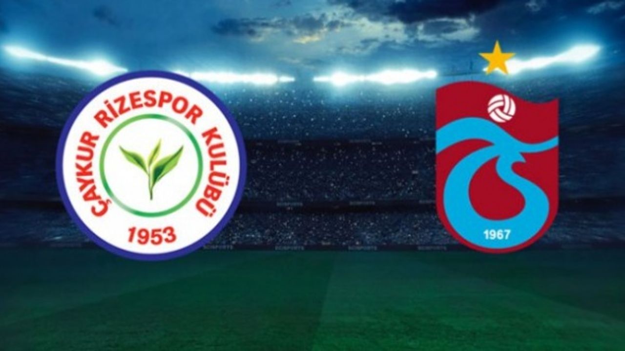 Rizespor - Trabzonspor (ilk 11'ler)