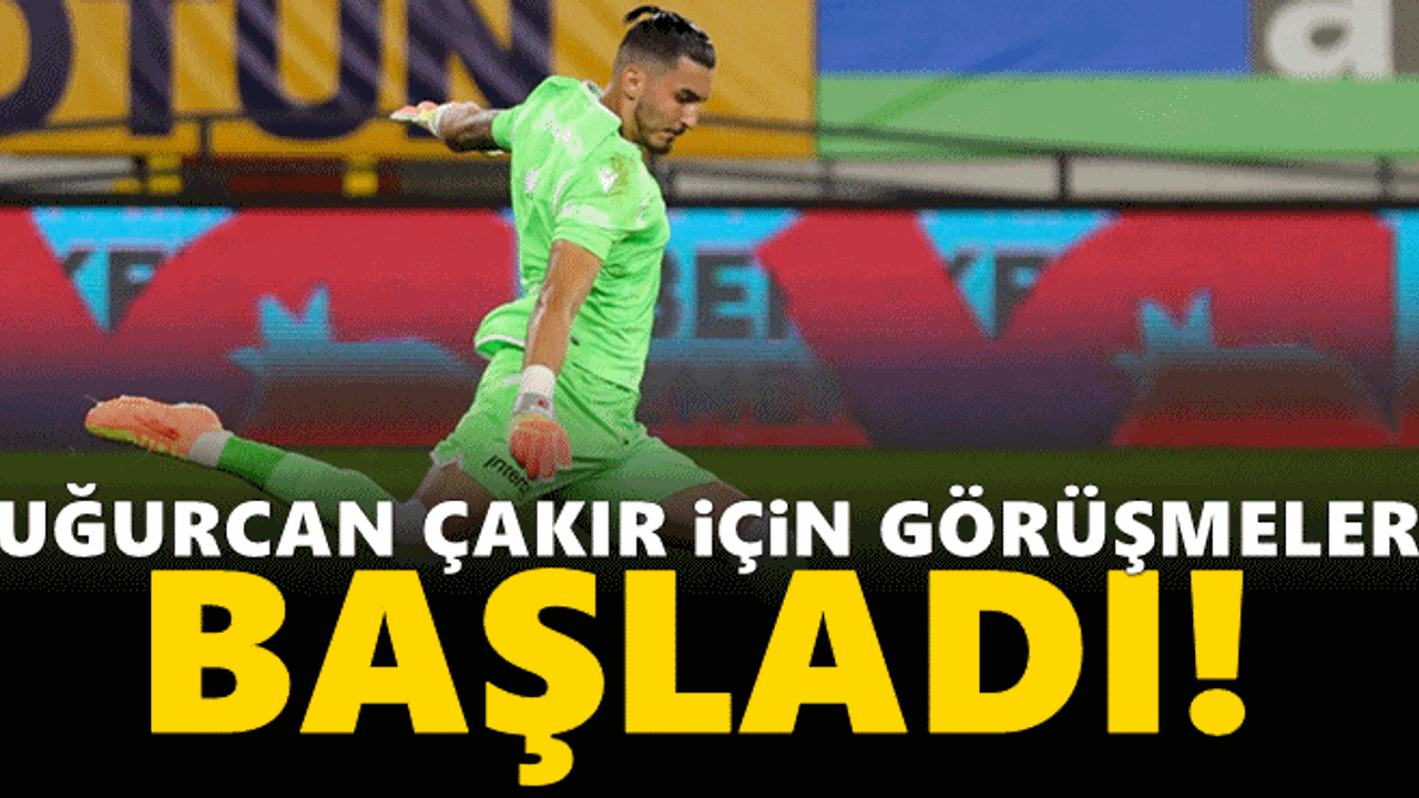 Trabzonspor, Uğurcan için görüşmelere başladı!