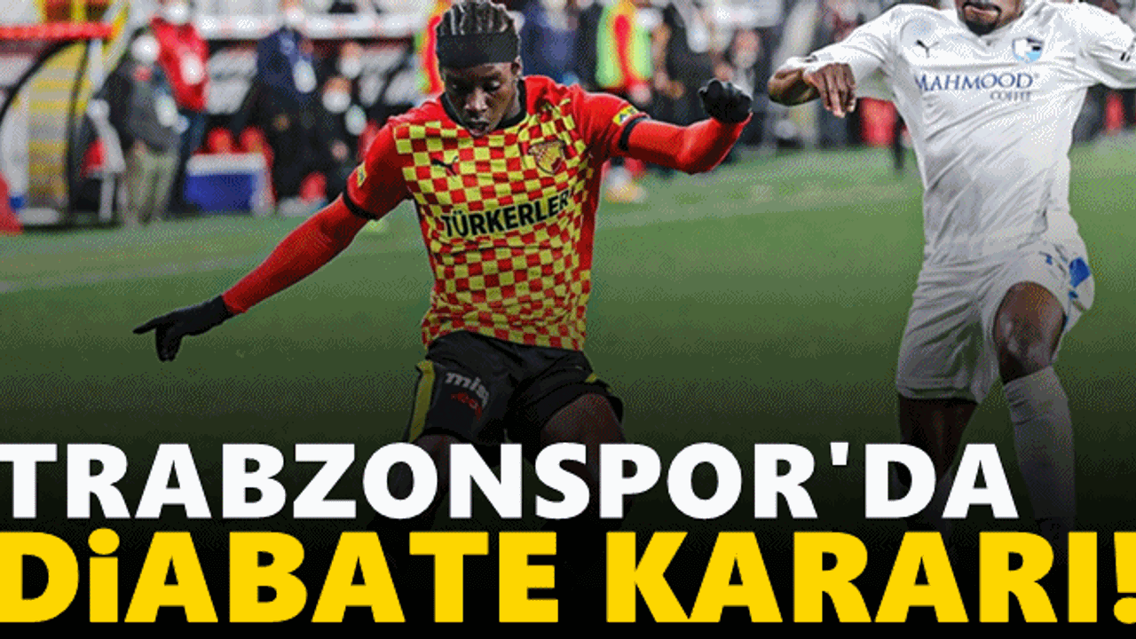 Trabzonspor'da Diabate kararı!
