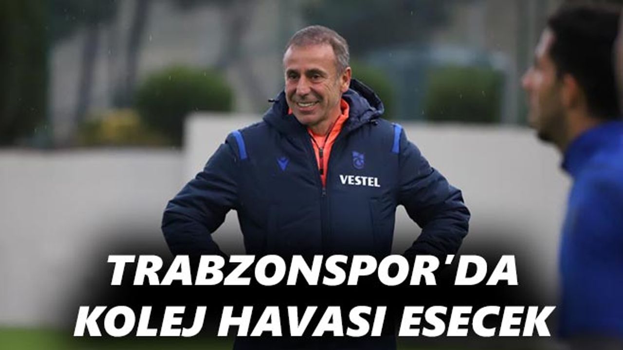 Trabzonspor'da kolej havası esecek
