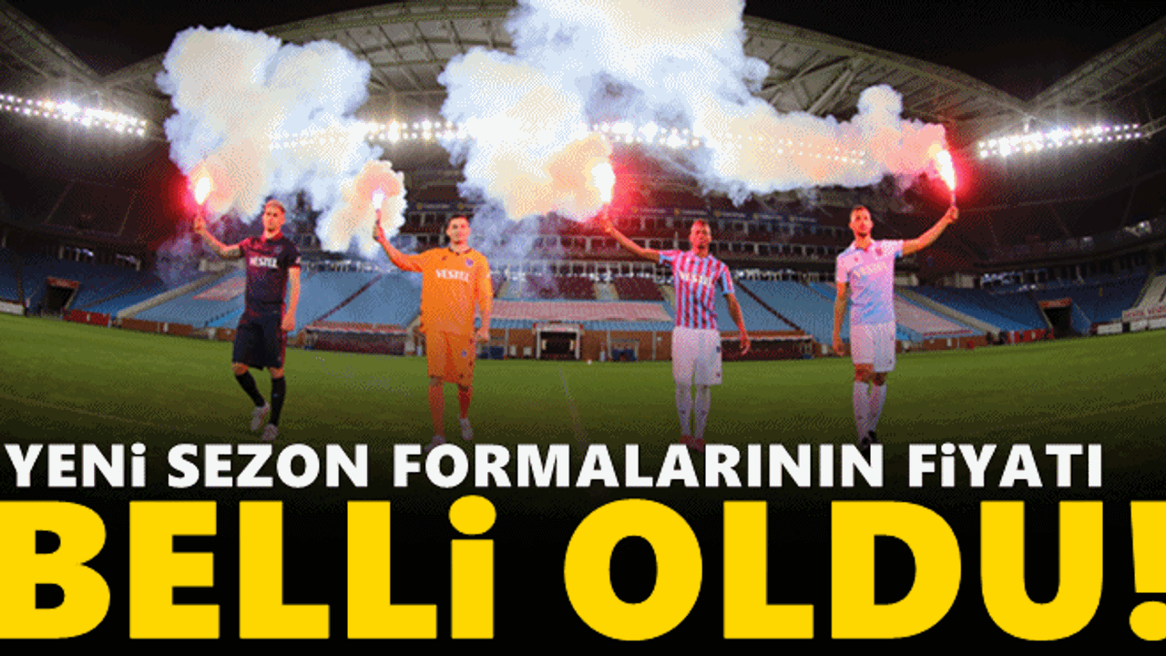 Trabzonspor yeni sezon formalarının fiyatı belli oldu! 