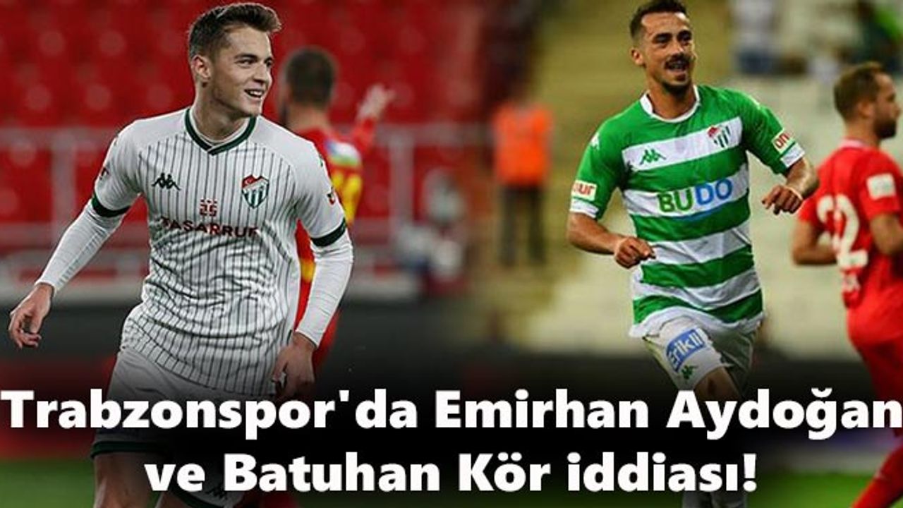 Trabzonspor'da Emirhan Aydoğan ve Batuhan Kör iddiası!