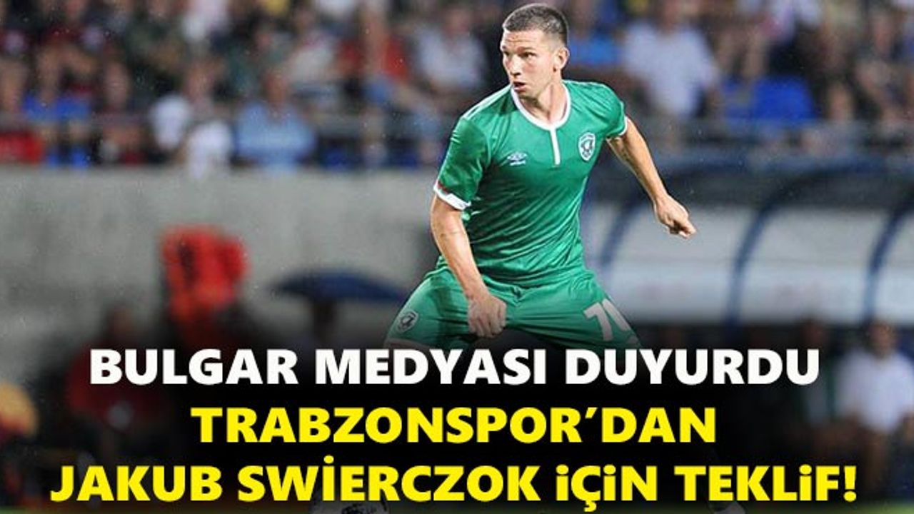 Trabzonspor'dan Jakub Swierczok için teklif!