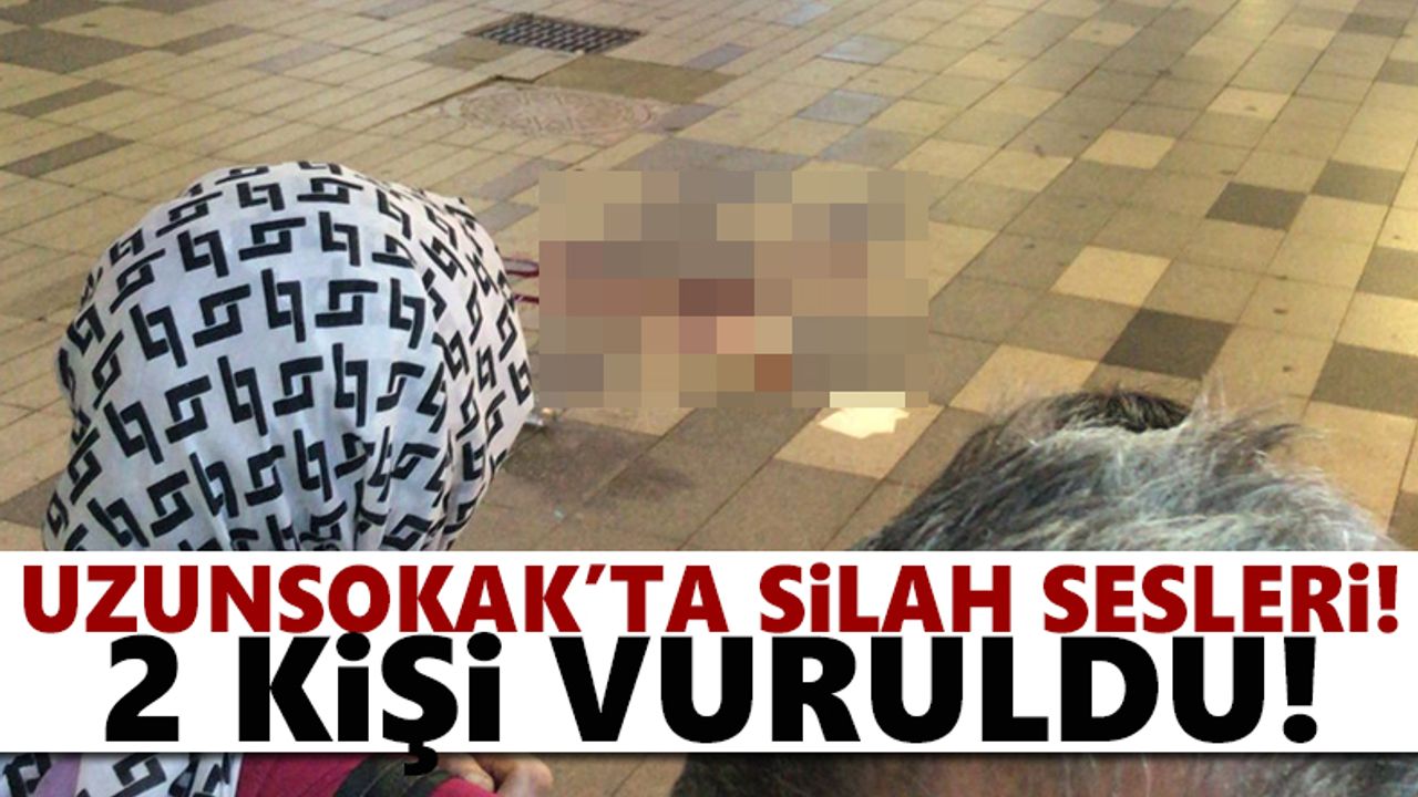 Trabzon Uzunsokak'ta iki kişi vuruldu!