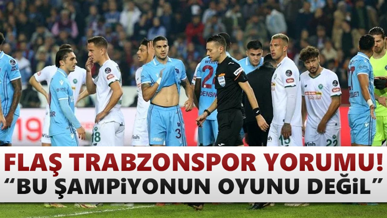 Temizkanoğlu, Trabzonspor-Konyaspor beraberliğini yorumladı