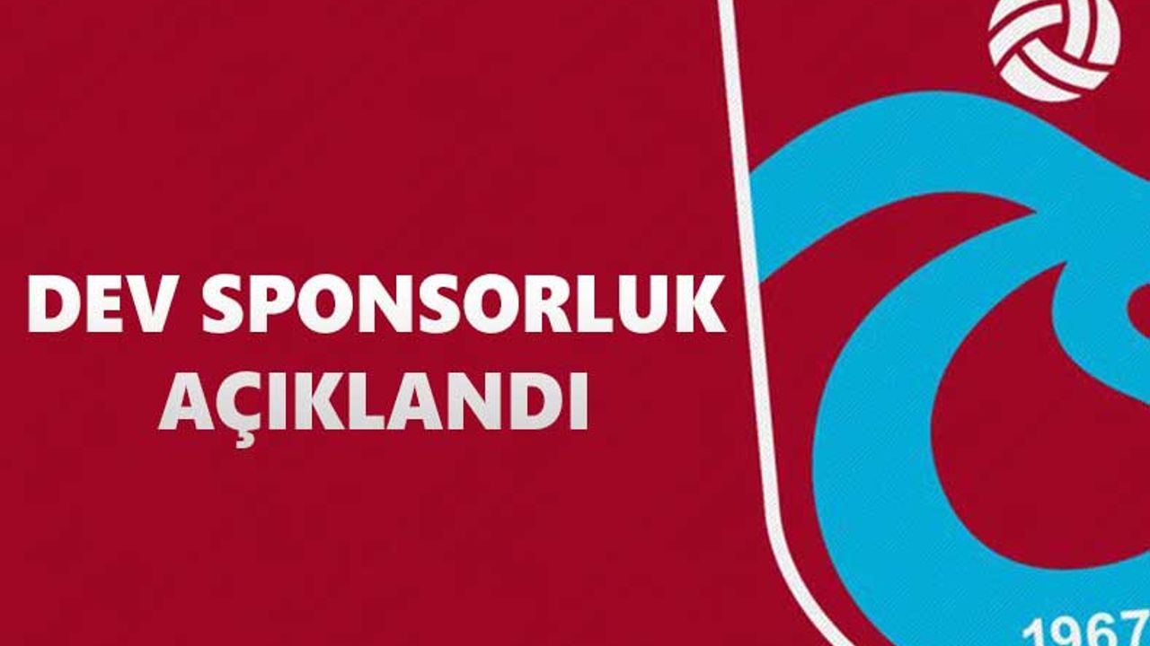 Trabzonspor’un dev sponsorluk anlaşması açıklandı