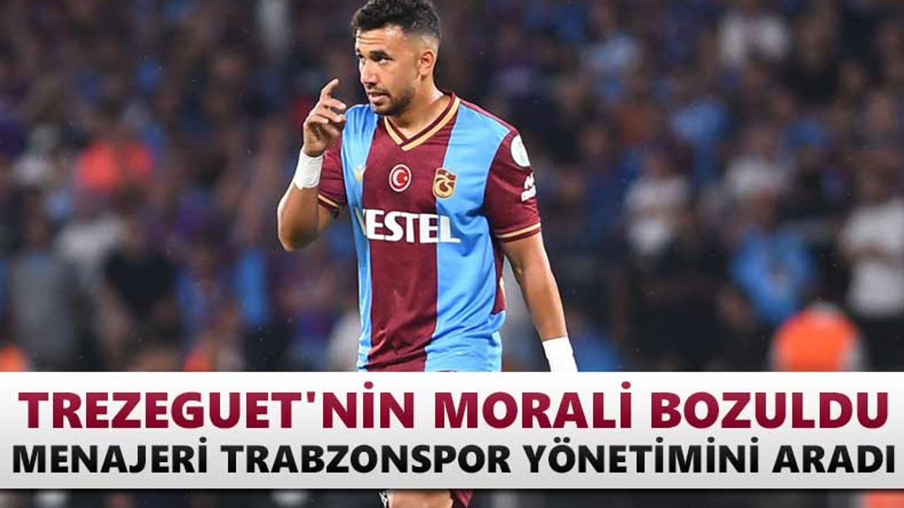 Trezeguet'nin morali bozuldu... Menajeri Trabzonspor yönetimini aradı