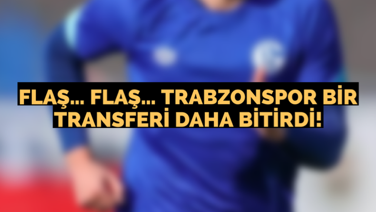 Trabzonspor o transferi de bitirdi