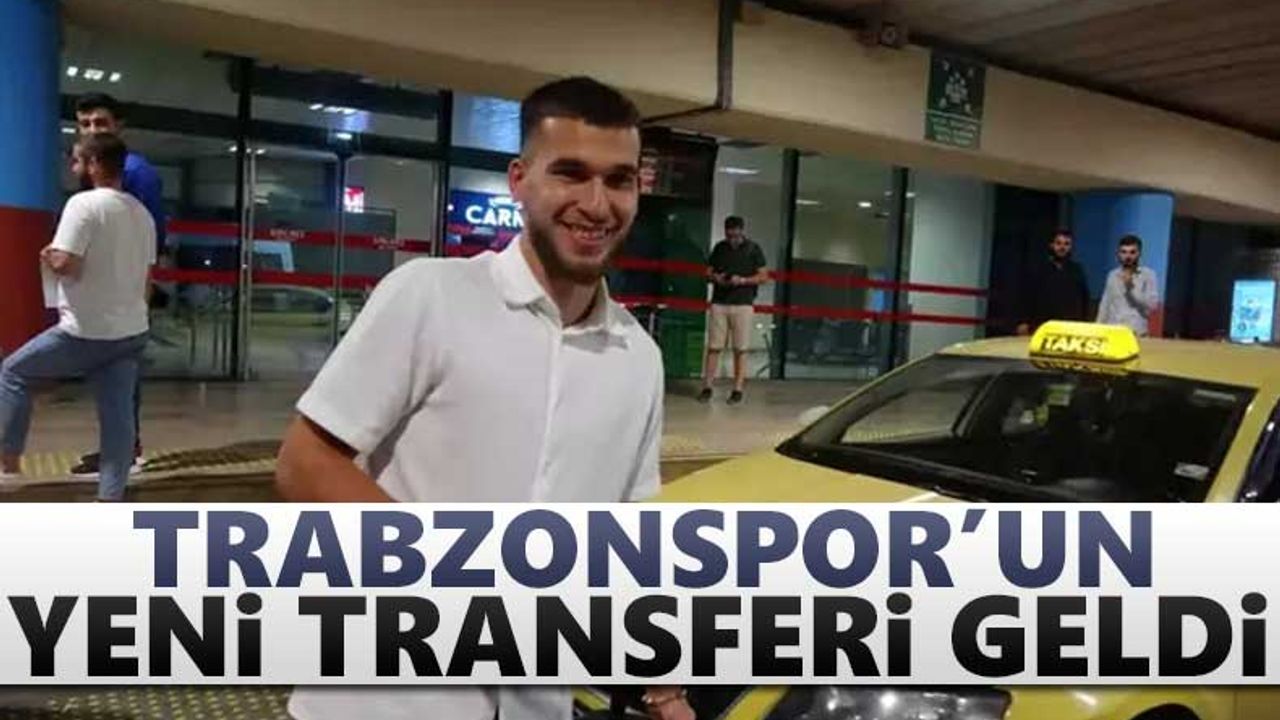 Trabzonspor'un yeni transferi Mehmet Can Aydın geldi