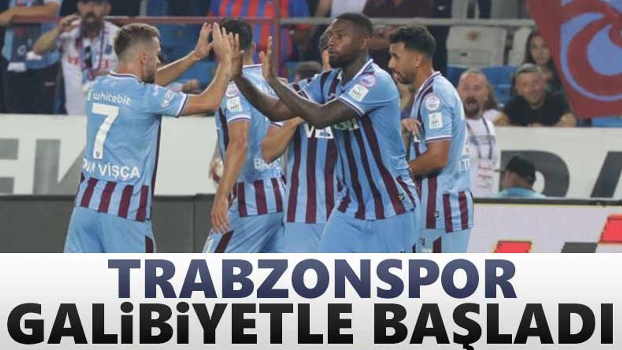 Trabzonspor galibiyetle başladı
