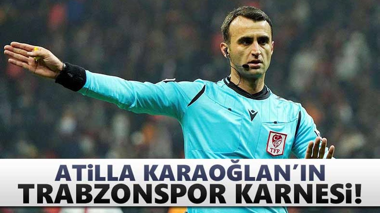 Atilla Karaoğlan'ın Trabzonspor karnesi