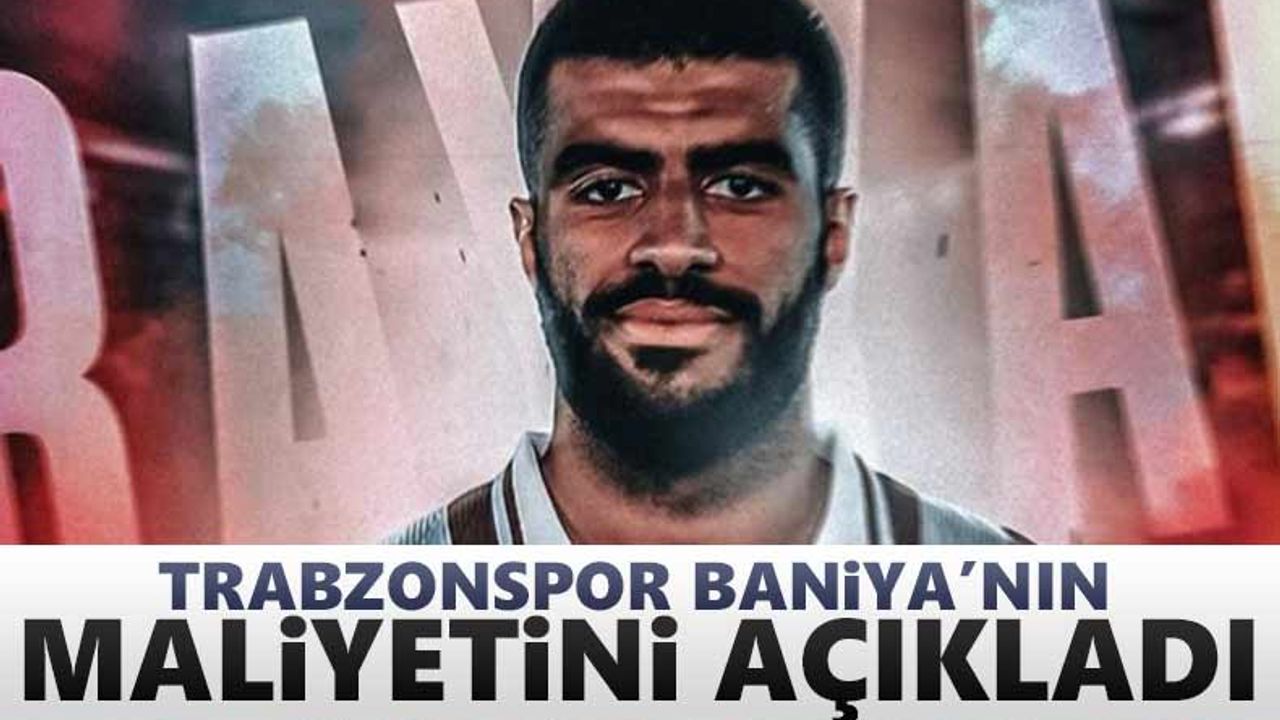 Trabzonspor Rayyan Baniya'nın maliyetini açıkladı