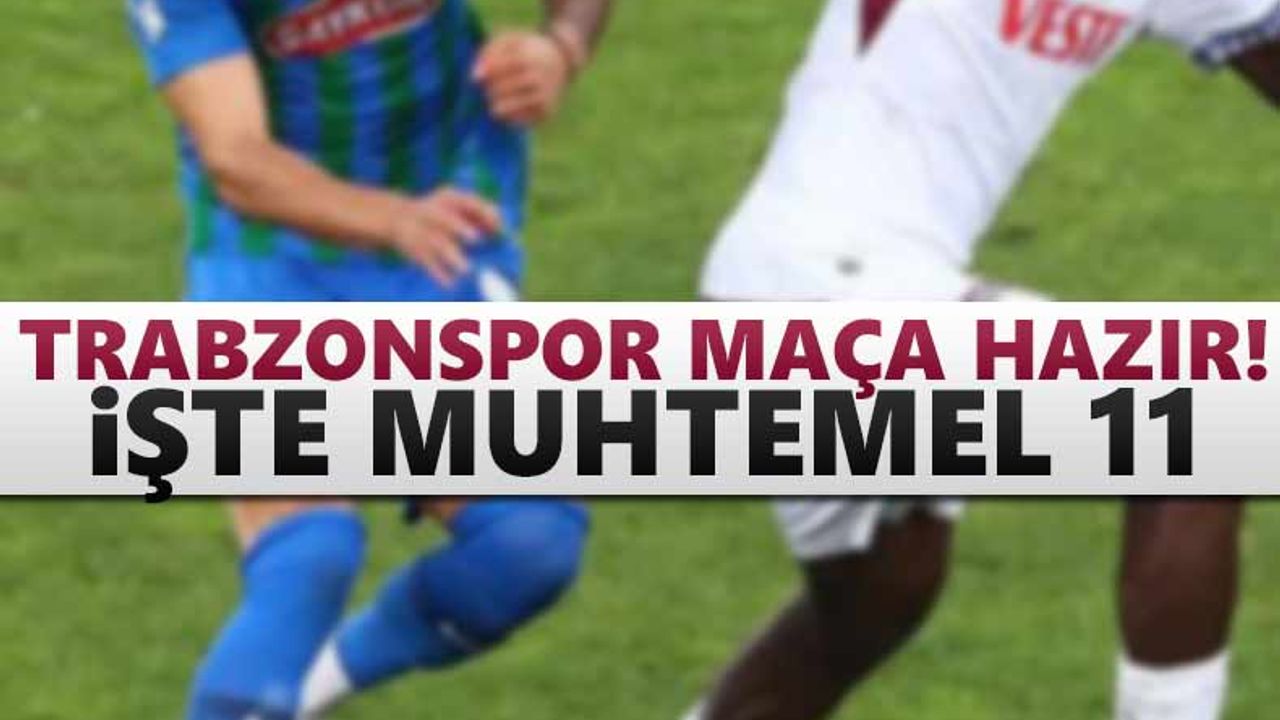 Trabzonspor’un Rizespor maçı muhtemel 11’i