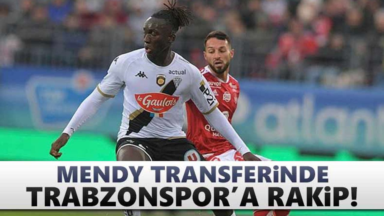 Mendy transferinde Trabzonspor’a rakip!