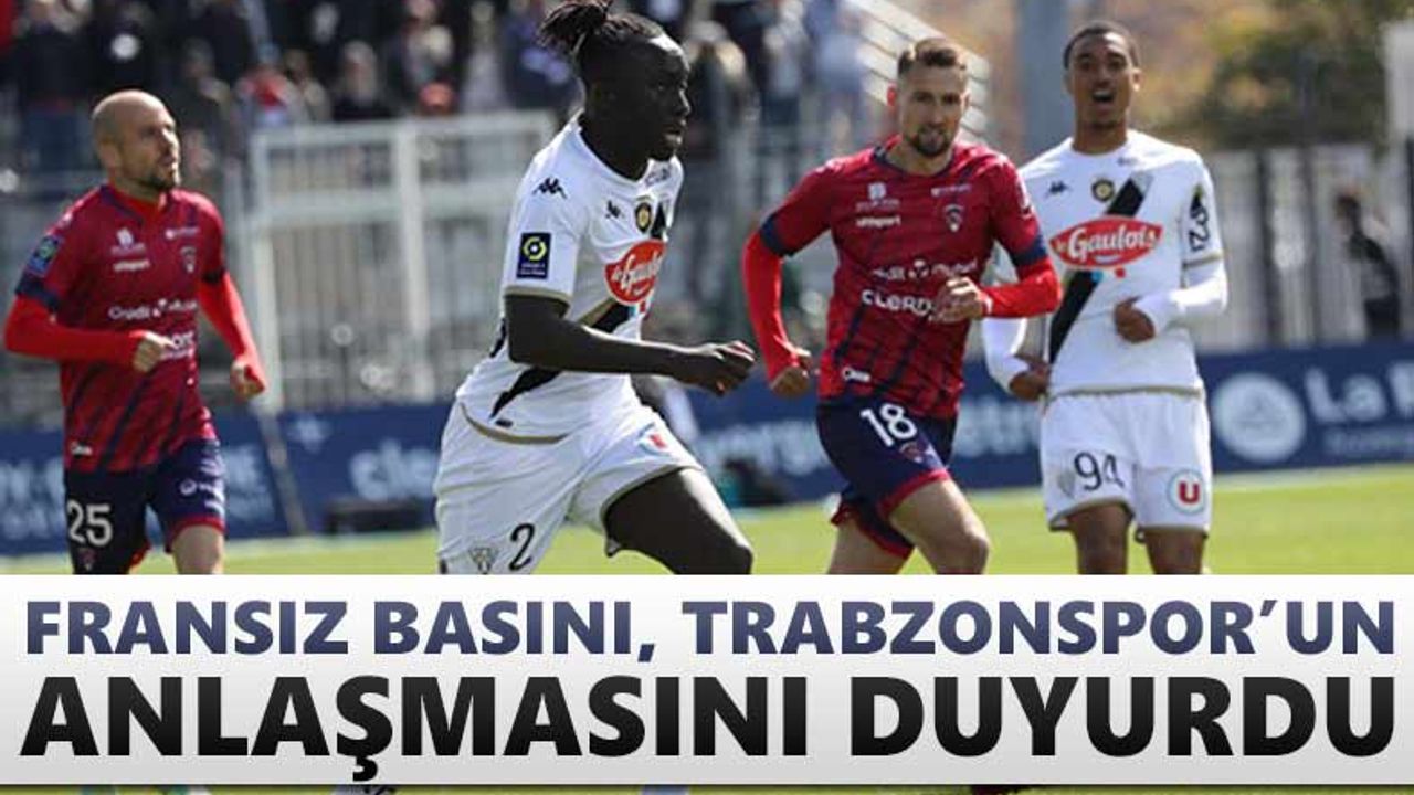 Fransız basını Trabzonspor'un anlaşmasını duyurdu