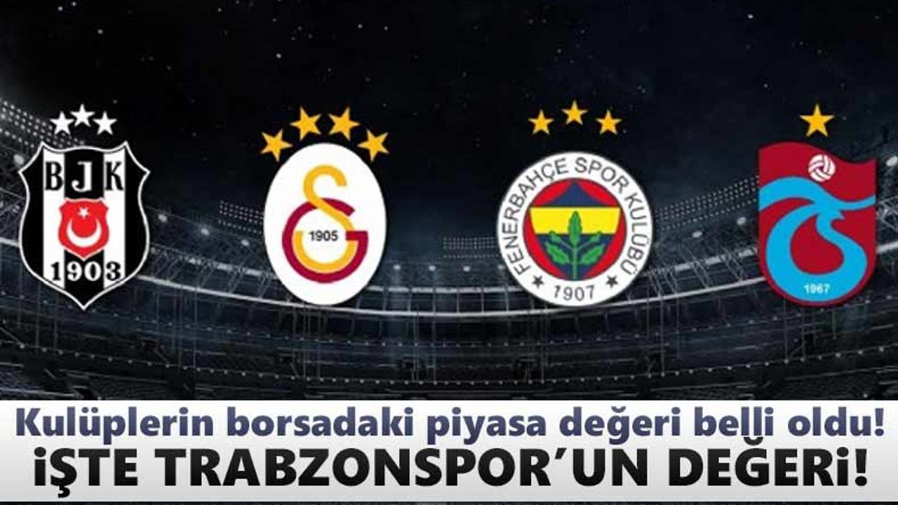 Trabzonspor’un borsadaki piyasa değeri belli oldu!