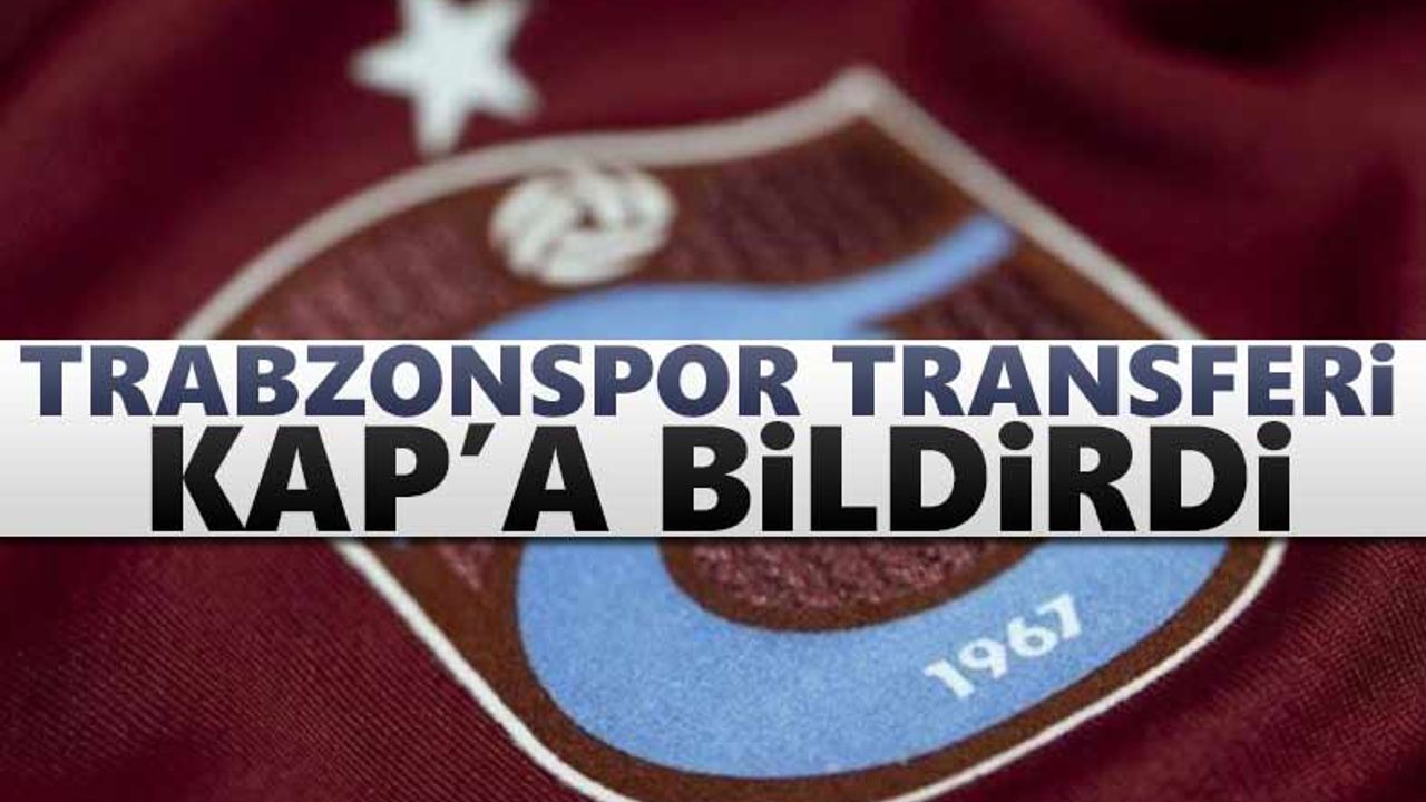 Trabzonspor Djaniny transferini KAP'a bildirdi