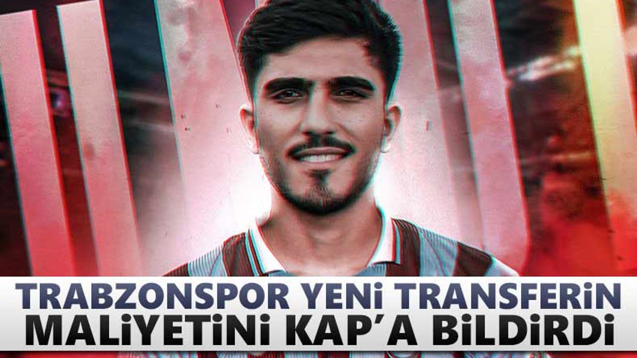 Trabzonspor yeni transferin maliyetini açıkladı