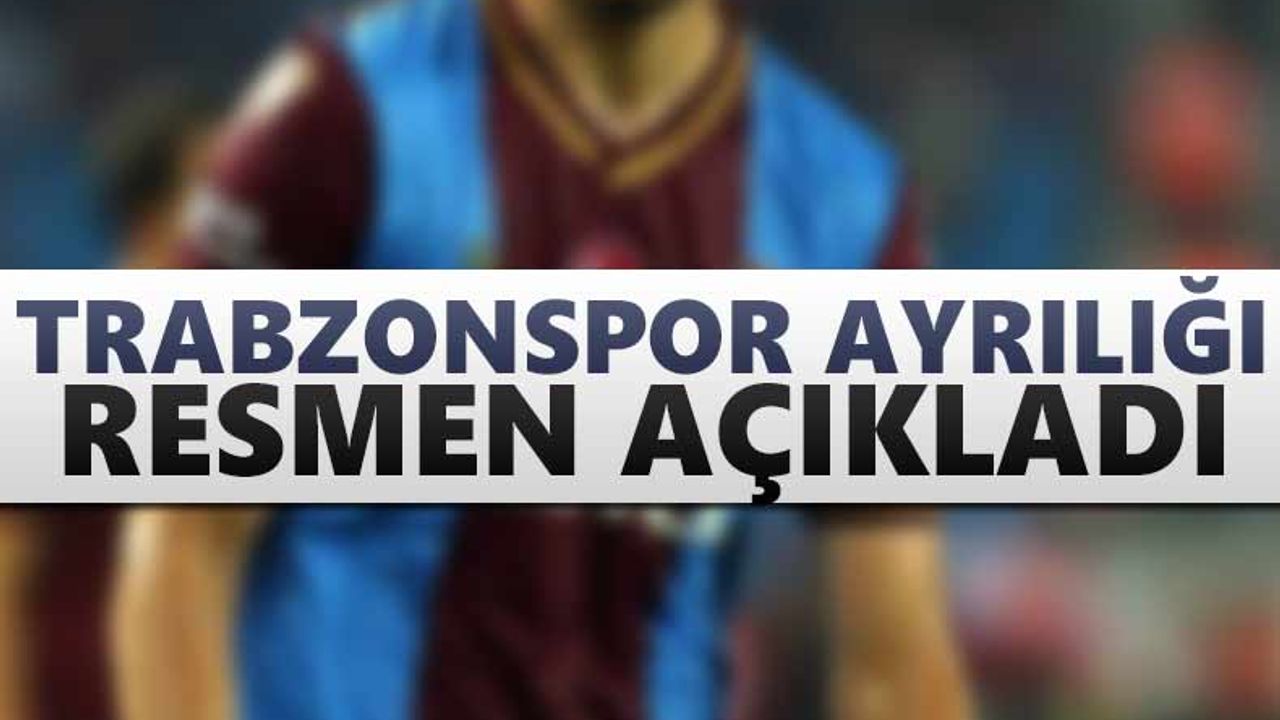 Ayrılık resmiyet kazandı! Trabzonspor KAP’a bildirdi