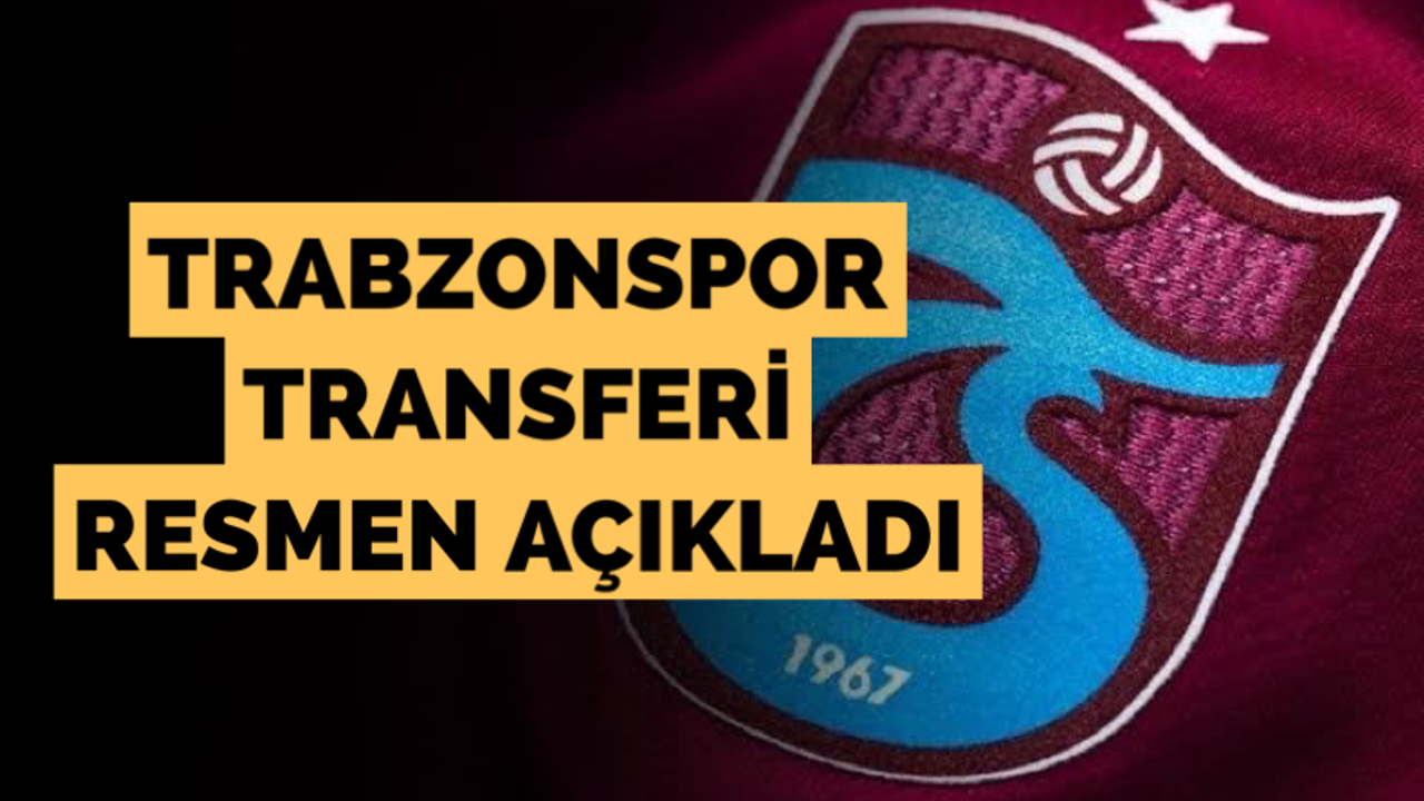 Trabzonspor transferi KAP’a bildirdi! Bedel ödenmeyecek