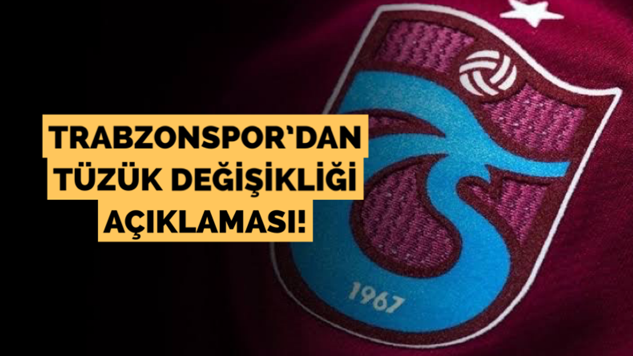 Trabzonspor’dan tüzük değişikliği açıklaması