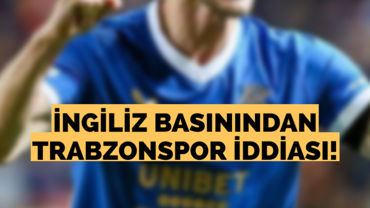 İngiliz basınından Trabzonspor iddiası!