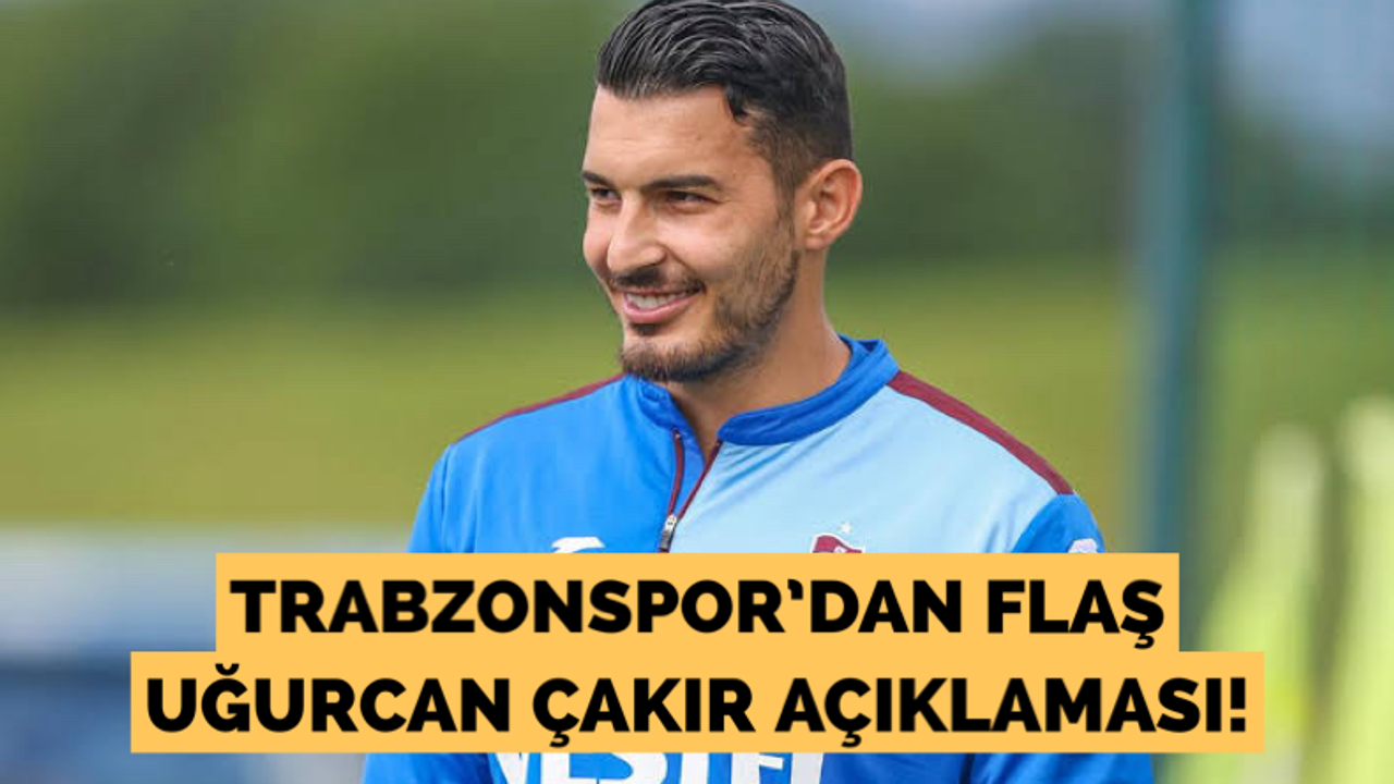 Trabzonspor'dan flaş Uğurcan Çakır açıklaması!