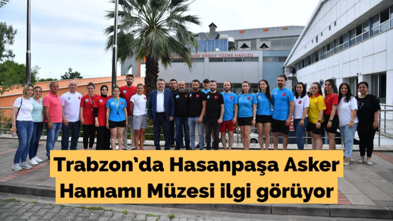 Trabzon’da gezilip görülmesi gereken yerlerin sayısı artıyor