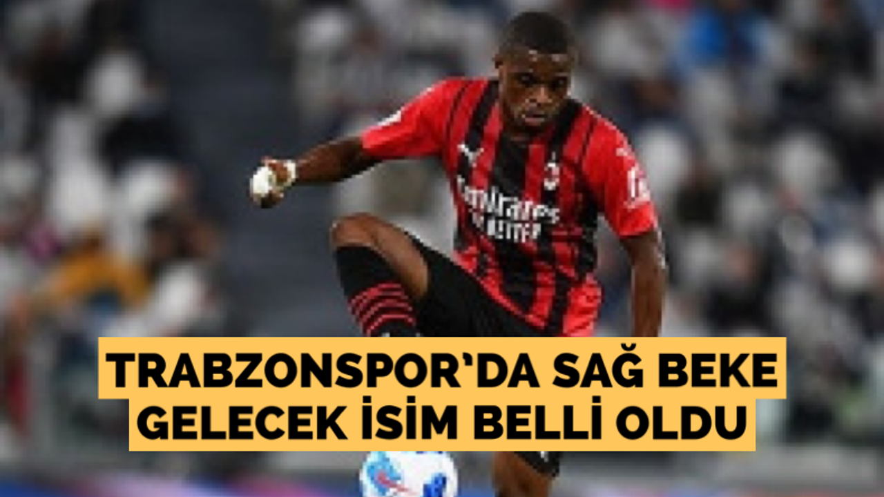 Trabzonspor’da sağ beke gelecek isim belli oldu