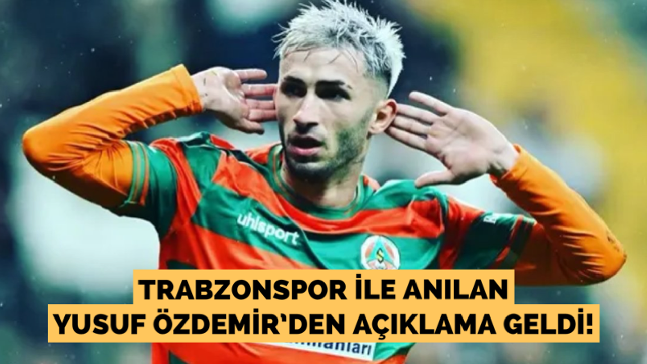 Trabzonspor ile anılan Yusuf Özdemir’den açıklama!