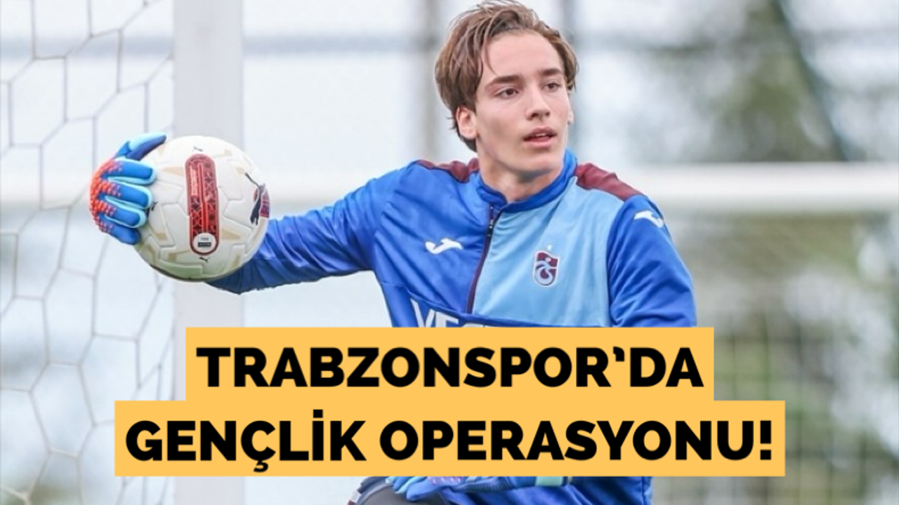 Trabzonspor’dan genç operasyonu!