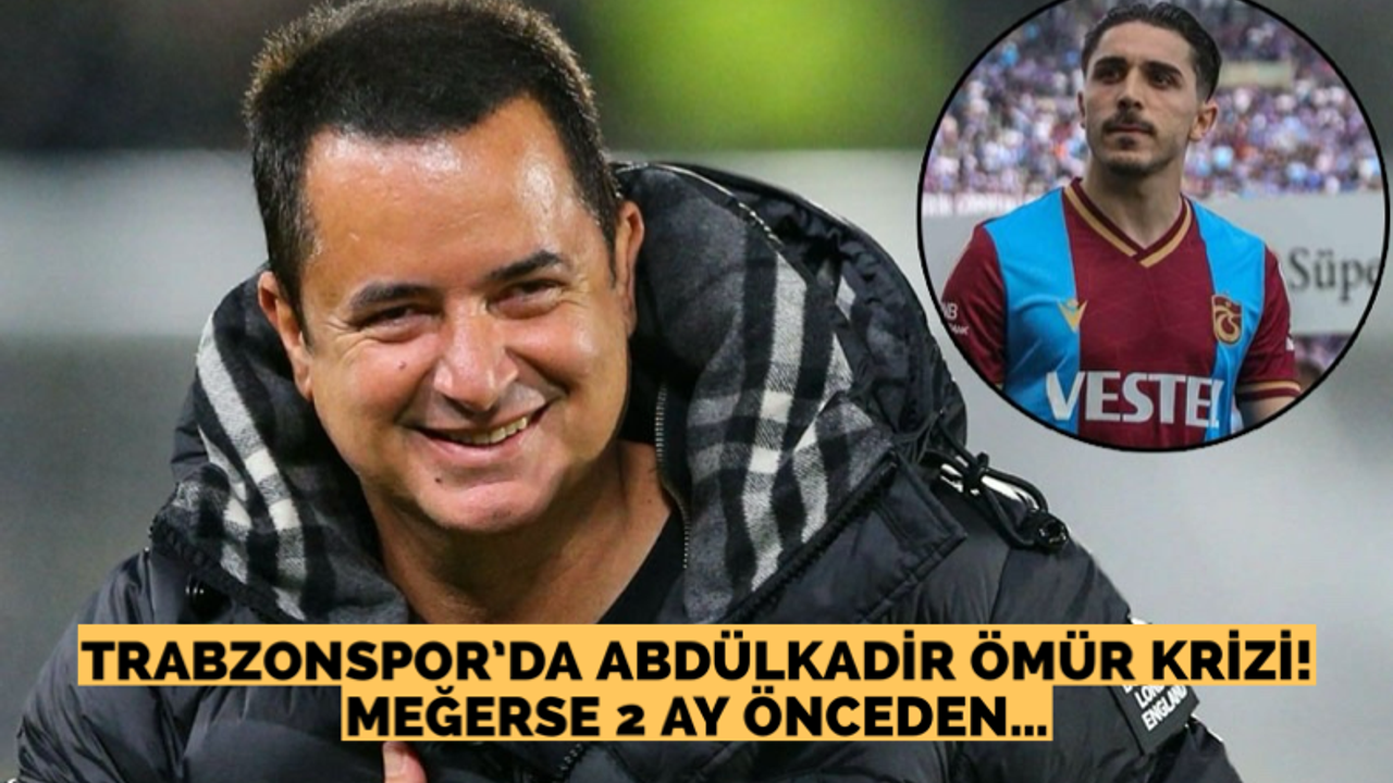 Trabzonspor’da Abdülkadir Ömür krizi! Meğerse 2 ay önceden…