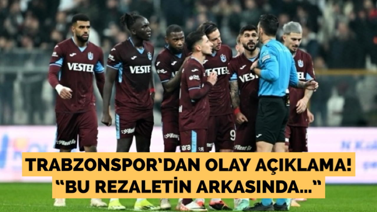 Trabzonspor’dan olay açıklama: “Bu rezaletin arkasında…”