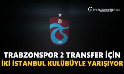 Trabzonspor 2 transfer için iki İstanbul kulübüyle yarışıyor