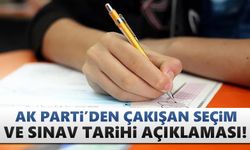 Ak Parti'den seçim ve sınav tarihi açıklaması!