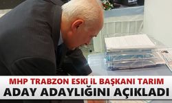 MHP Trabzon eski İl Başkanı milletvekili aday adayı!