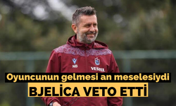 Oyuncunun gelmesi an meselesiydi! Bjelica veto etti