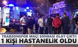 Trabzonspor maçı sonrası olay çıktı! 1 kişi hastanelik oldu