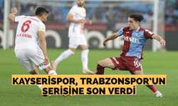 Kayserispor, Trabzonspor’un serisine son verdi