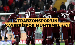 Trabzonspor’un Kayserispor muhtemel 11’i