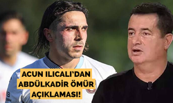 Acun Ilıcalı’dan Abdülkadir Ömür açıklaması!