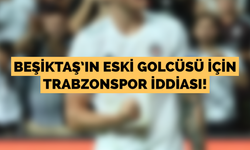 Beşiktaş’ın eski golcüsü için Trabzonspor iddiası