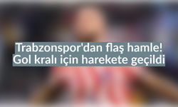 Trabzonspor’dan flaş gol kralı hamlesi