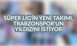 Süper Lig’e yükselen takım, Trabzonsporlu oyuncuyu istiyor