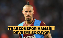 Trabzonspor Hamsik’i devreye sokuyor