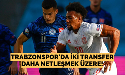 Trabzonspor’da iki transfer daha netleşmek üzere!