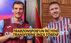 Trabzonspor’un iki yeni transferine imza töreni