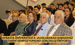 Avrasya Üniversitesi’nde II. Uluslararası Karadeniz Tarihi Sempozyumu