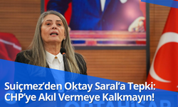 Suiçmez’den Oktay Saral’a Tepki: CHP’ye Akıl Vermeye Kalkmayın!
